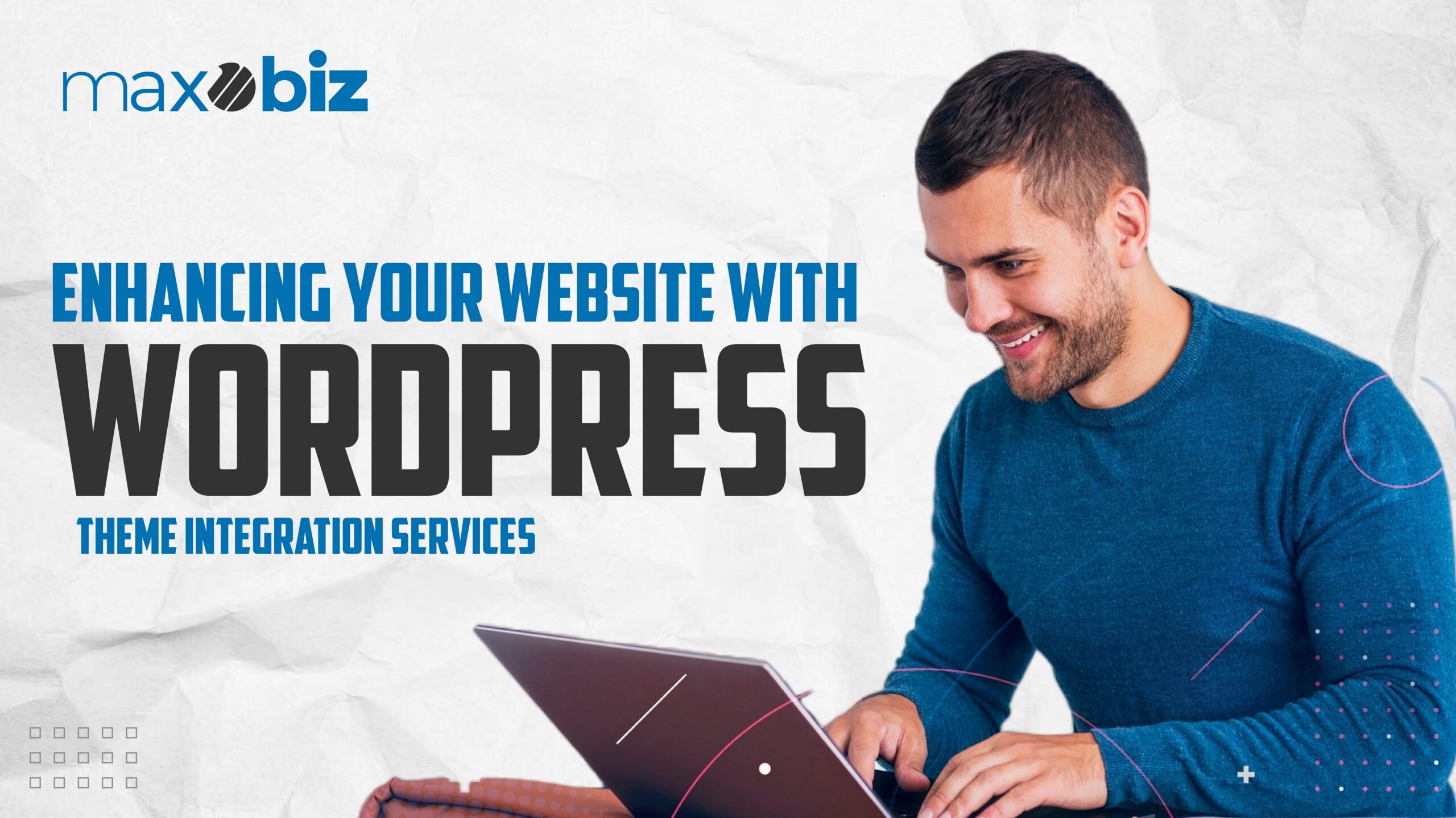 Enhancing Your Website with WordPress Theme Integration Services