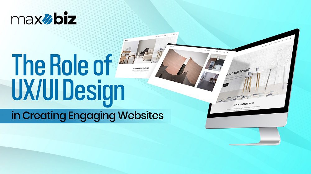 The Role of UX/UI Design in Creating Engaging Websites