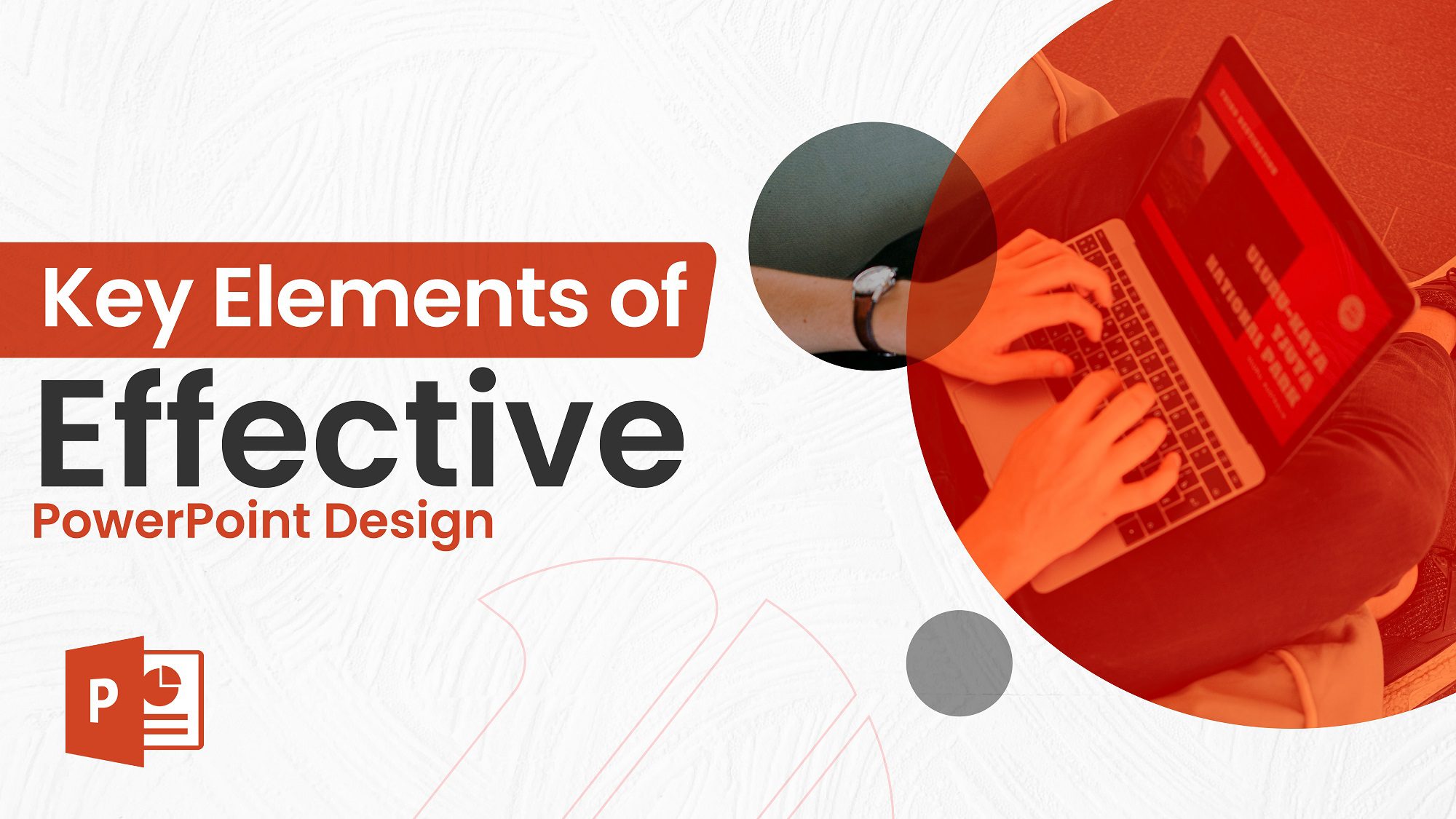 Key Elements of Effective PowerPoint Design