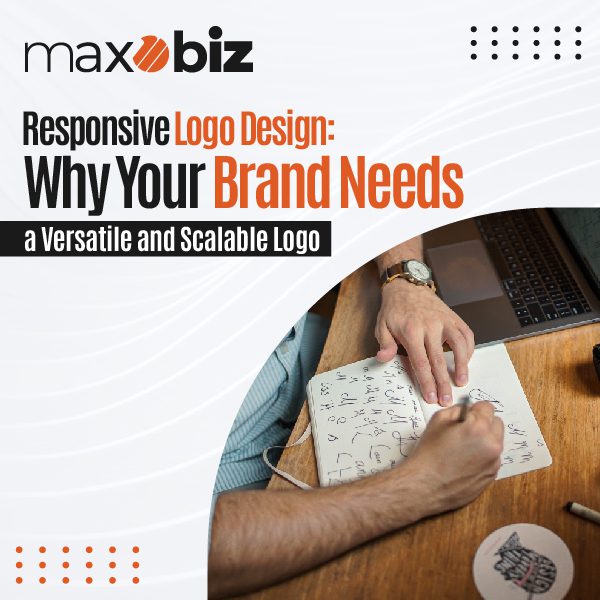 Responsive Logo Design: Why Your Brand Needs a Versatile and Scalable Logo