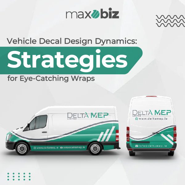 Vehicle Decal Design Dynamics: Strategies for Eye-Catching Wraps