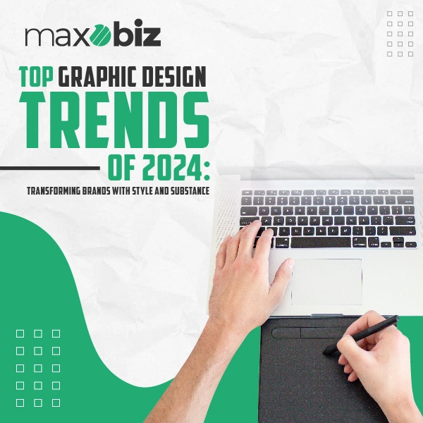 Top Graphic Design Trends of 2024: Transforming Brands with Style and Substance