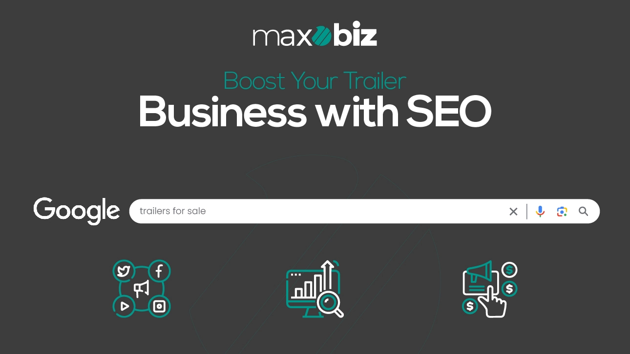 Boost Your Trailer Business with SEO