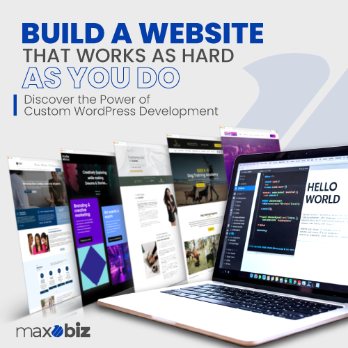 Custom WordPress Development: Everything You Need to Know