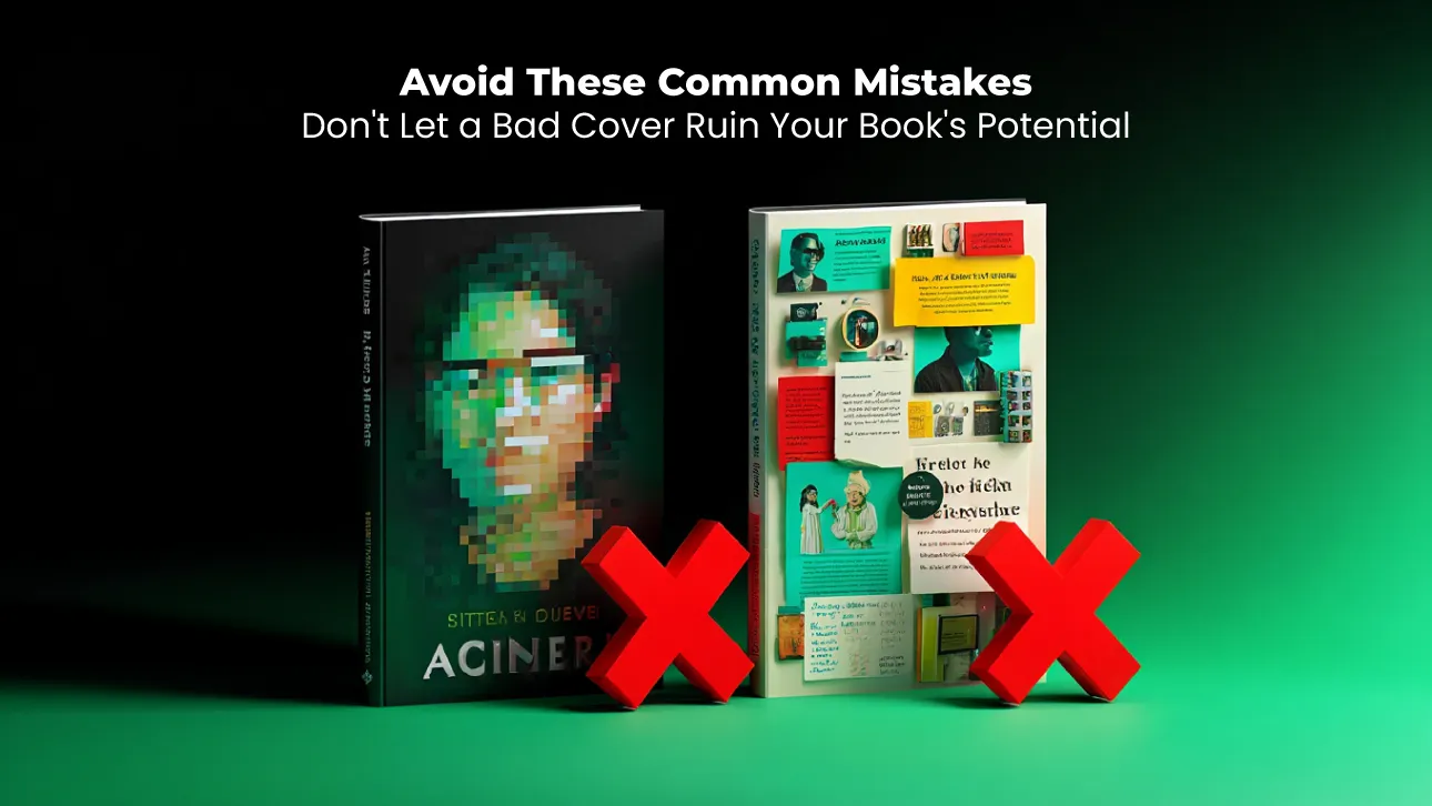 Examples of poor book front cover design mistakes with red X marks highlighting what to avoid in professional publishing.